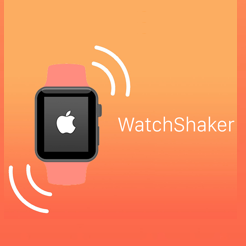 WatchShaker